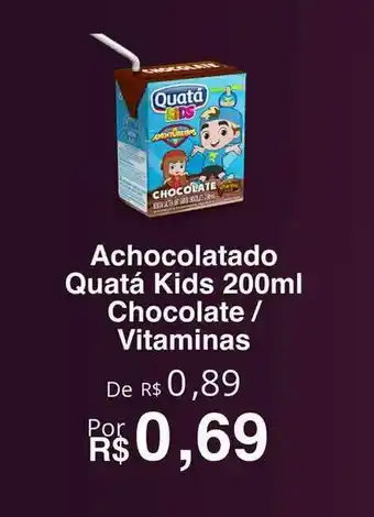 VN Autosserviço Achocolatado Quatá Kids Chocolate Vitaminas 200ml oferta