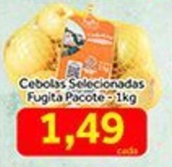 Cebolas Selecionades Fugita Pacote 1kg