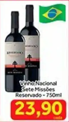 Shibata Supermercados Vinho Nacional Sete Missoes Reservado 750ml oferta