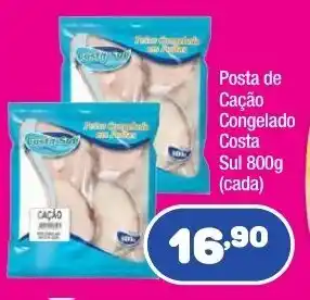 Costazul Supermercados Posta de Caco Congelado Costa Sul 800g oferta
