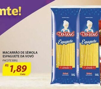 Assaí Atacadista Macarrao de Semola Espaguete da Vovo 500g oferta