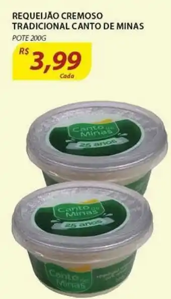 Assaí Atacadista Requeijao Cremoso Tradicional Canto de Minas 200g oferta