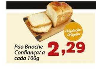 Confiança Supermercados Pão Brioche Confiança 100g oferta