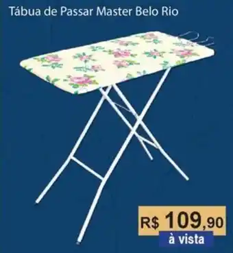 Tábua de Passar Master Belo Rio