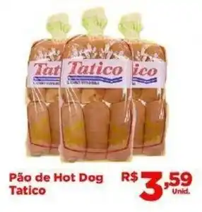 Tatico Pao de Hot Dog Tatico oferta