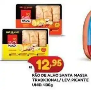 Bramil Supermercados PÃO DE ALHO SANTA MASSA TRADICIONAL/ LEV. PICANTE UNID. 400g oferta