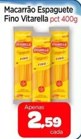 Nordestão Macarrão Espaguete Fino Vitarella pct 400g oferta