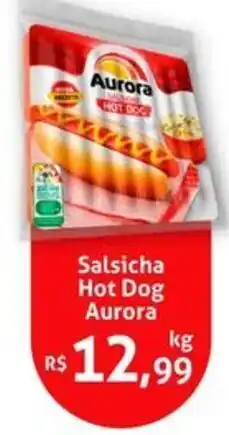 Nordestão Salsicha Hot Dog Aurora oferta