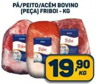 Dom Atacadista PÁ/PEITO/ACÉM BOVINO (PEÇA) FRIBOI-KG oferta