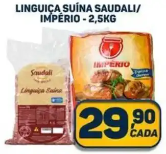 Dom Atacadista LINGUIÇA SUÍNA SAUDALI/ IMPÉRIO -2,5KG oferta