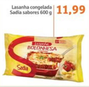 Sonda Lasanha congelada Sadia Sabores 600g oferta