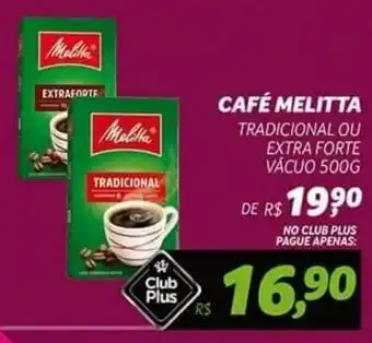 Supermercado Cubatao CAFÉ MELITTA TRADICIONAL OU EXTRA FORTE VÁCUO 500G oferta