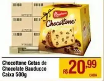 Max Atacadista Chocottone Gotas de Chocolate Bauducco Caixa 500g oferta