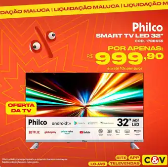 Casa e Vídeo Philco Smart Tv Led 32" oferta