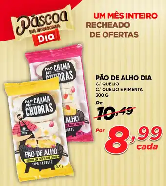 Dia PÃO DE ALHO DIA C/ QUEIJO C/ QUEIJO E PIMENTA 300 G oferta