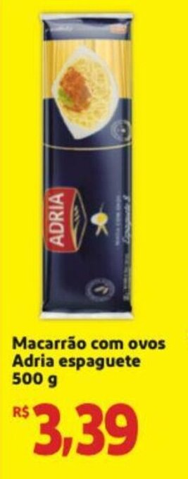 Extra Supermercado Macarrao com ovos Adria espaguete 500g oferta