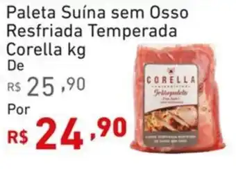 Extrabom Supermercados Paleta Suína sem Osso Resfriada Temperada Corella kg oferta