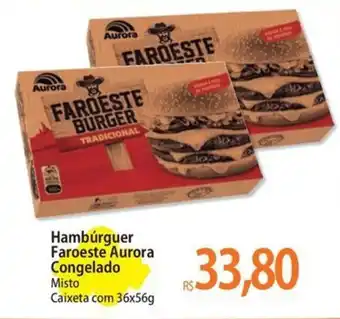Atacadão Hambúrguer Faroeste Aurora Congelado Misto Caixeta com 36x56g oferta