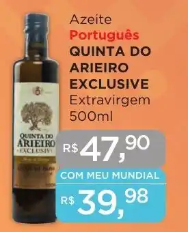 Supermercados Mundial Azeite Português QUINTA DO ARIEIRO EXCLUSIVE Extravirgem 500ml oferta