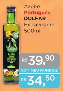 Supermercados Mundial Azeite Português DULFAR Extravirgem 500ml oferta