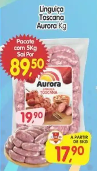 Cercadão Linguiça Toscana Aurora Kg oferta