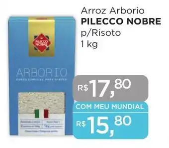 Supermercados Mundial Arroz Arborio PILECCO NOBRE p/Risoto 1 kg oferta
