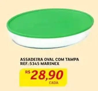 Assaí Atacadista ASSADEIRA OVAL COM TAMPA REF.:5345 MARINEX oferta