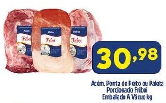 Arena Atacado Acem, Ponta de Peito ou Paleta Porcionado Friboi Embalado a vacuo 1kg oferta