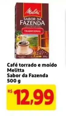 Mercado Extra Cafe Torrado e Moida Melitta Sabor da Fazenda 500g oferta