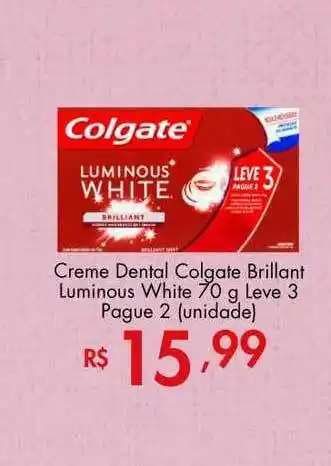 Supermercados Imperatriz Creme Dental Colgate Brillant Luminous White 70g Leve 3 Pague 2 (unidade) oferta