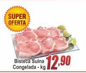 Serrano Supermercado Bisteca Suína Congelada 1kg oferta