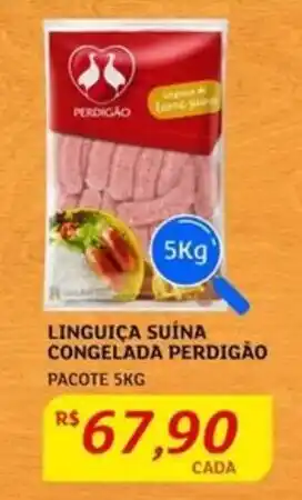 Assaí Atacadista LINGUIÇA SUÍNA CONGELADA PERDIGÃO PACOTE 5KG oferta