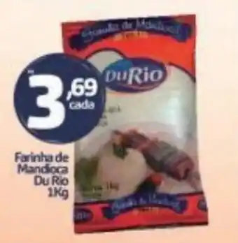 Casa do Sabão Farinha de Mandioca Du Rio 1kg oferta