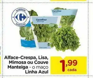 Carrefour Alface-crespa, lisa, mimosa ou couve manteiga - o maço linha azul oferta