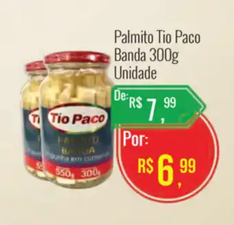 Mart Minas Palmito Tio Paco Banda 300g unidade oferta