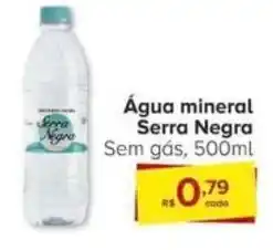 Carrefour Água mineral Serra Negra Sem gás, 500ml oferta