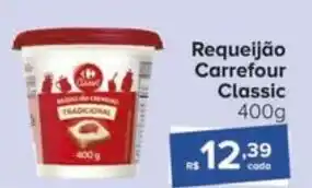 Carrefour Requeijão Carrefour Classic 400g oferta