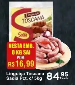 Rossi Supermercado Linguiça Toscana Sadia Pct. c/ 5kg oferta