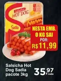 Rossi Supermercado Salsicha Hot Dog Sadia pacote 3kg oferta