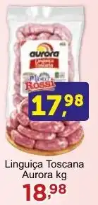 Rossi Supermercado Linguiça Toscana Aurora kg oferta