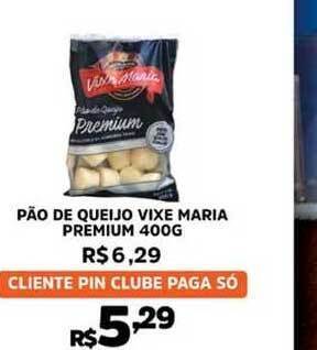 Pinheiro Supermercado Pão De Queijo Vixe Maria Premium 400g oferta