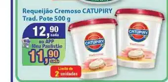 Paulistão Supermercados Requeijão Cremoso Catupiry Trad. 500g oferta
