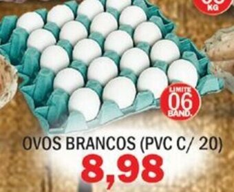 Supermercados Mendonça Ovos Brancos (PVC c/20) oferta