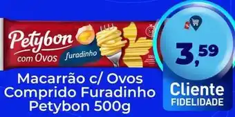 Tonin Superatacado Petybon - macarrão c/ ovos comprido furadinho oferta