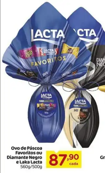 Carrefour Ovo de Páscoa Favoritos ou Diamante Negro e Laka Lacta 560g/500g oferta
