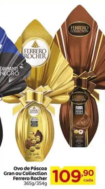 Carrefour Ovo de Páscoa Gran ou Collection Ferrero Rocher 365g/354g oferta