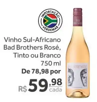 Verdemar Supermercado Vinho Sul-Africano Bad Brothers Rose, Tinto ou Branco 750ml oferta
