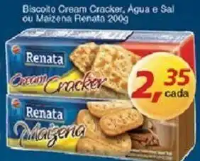 Supermercados Guanabara Biscoito Cream Cracker, Agua e Sal ou Maizena Renata 200g oferta