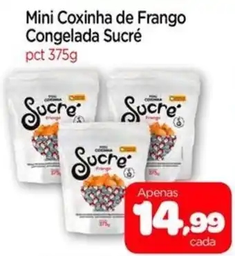 Nordestão Mini Coxinha de Frango Congelada Sucré pct 375g oferta