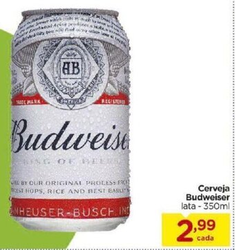 Carrefour Bairro Cerveja Budweiser 350ml oferta